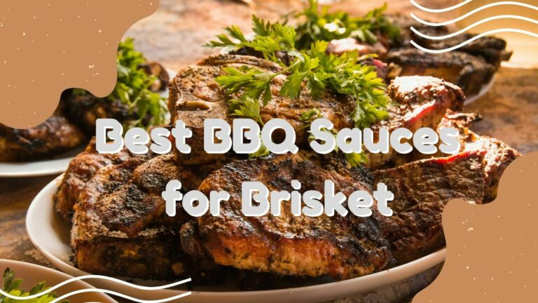 Best BBQ Sauces for Brisket