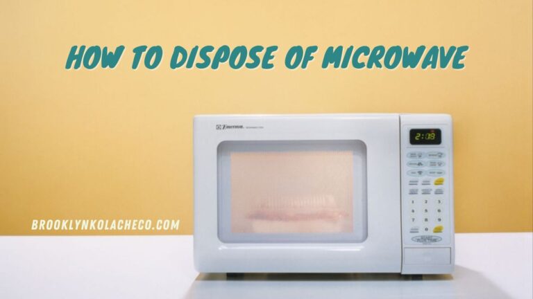 How To Dispose Of Microwave