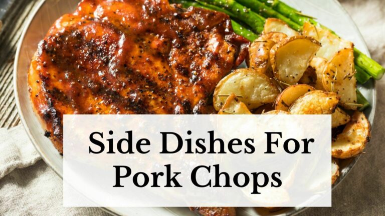 Side Dishes For Pork Chops
